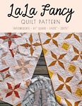 LaLa Fancy Quilt Pattern -- Southern Charm Quilts