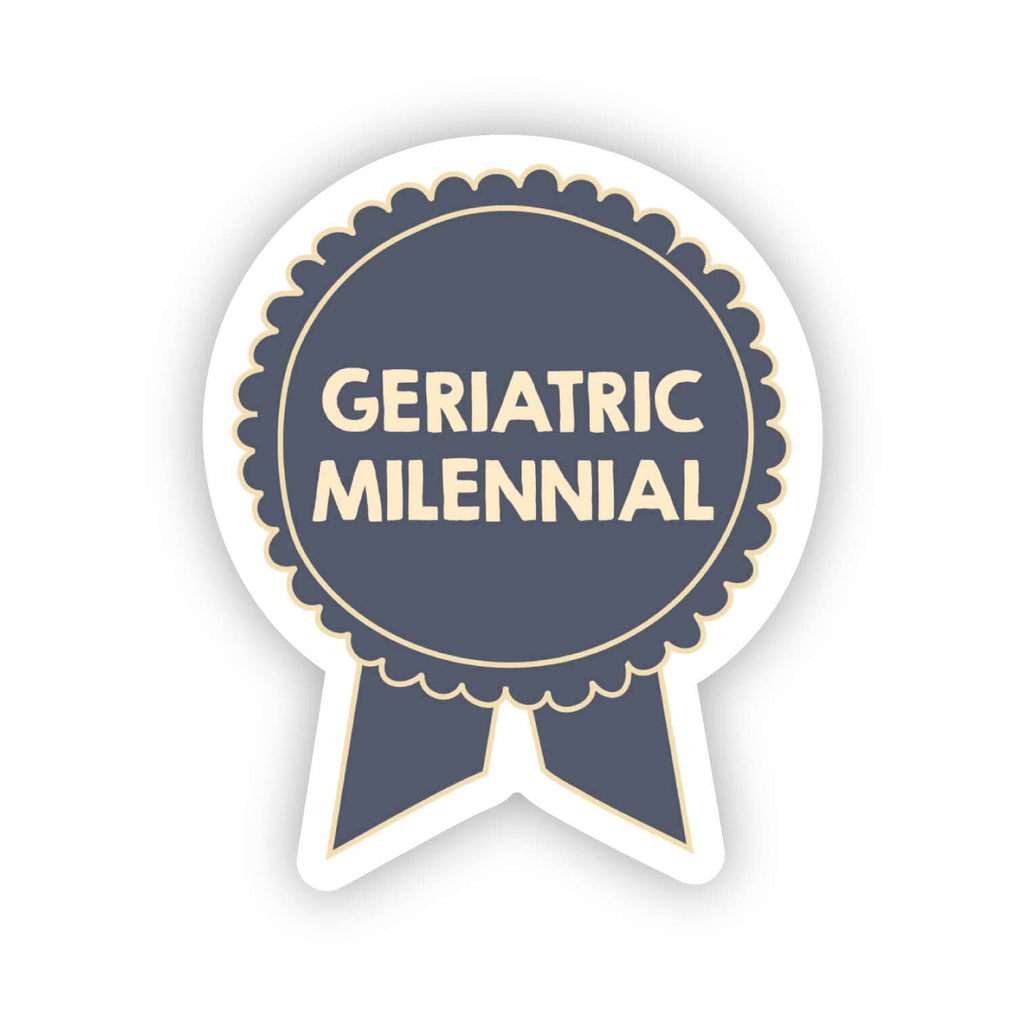 Geriatric Millennial Trophy Sticker |  Fun Nostalgic Decal