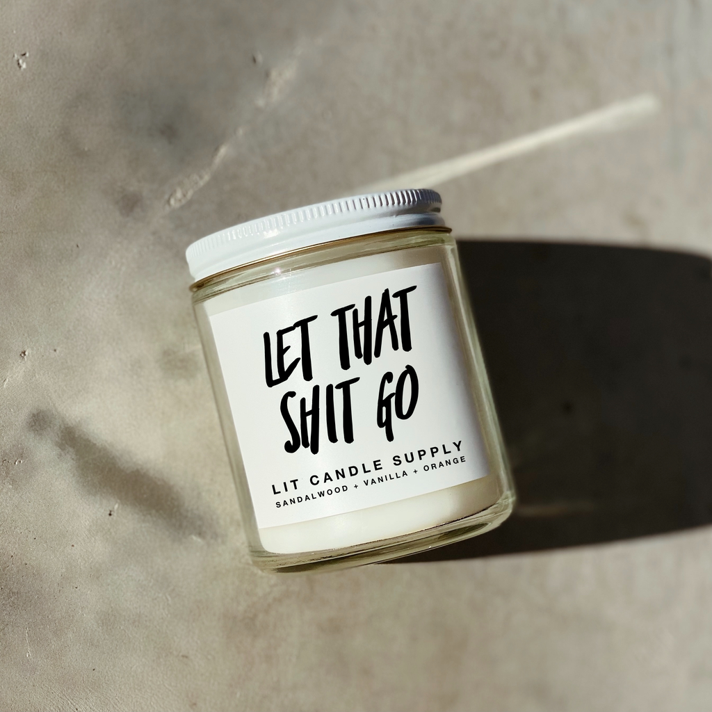 Let That Shit Go Candle